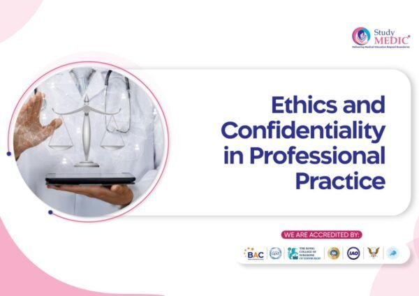 Ethics and Confidentiality in Professional Practice