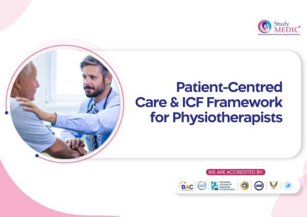 Patient-Centred Care & ICF Framework for Physiotherapists