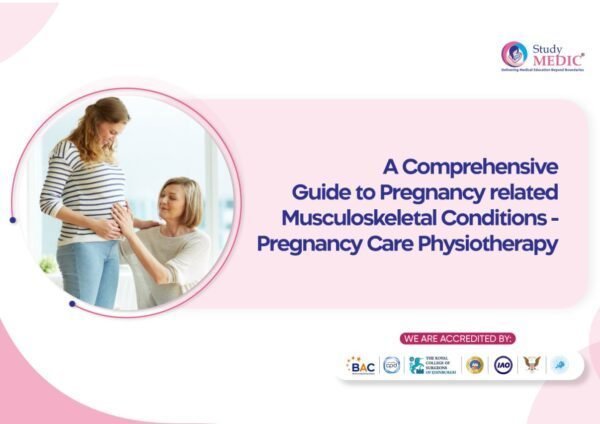 A Comprehensive Guide to Pregnancy related Musculoskeletal Conditions - Pregnancy Care Physiotherapy