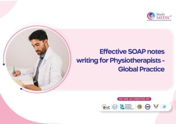 Effective SOAP notes writing for Physiotherapists - Global Practice